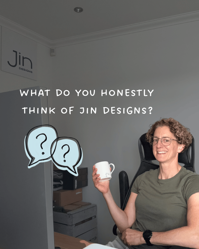 What You Told Me About Jin Designs