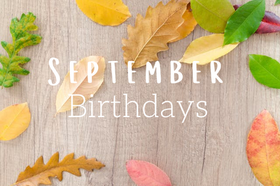 Celebrating September: A Month of Special Birthdays and Unique Traits